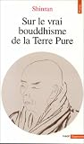 Sur le vrai bouddhisme de la Terre Pure