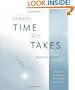 As Much Time as It Takes: A Guide for the Bereaved, Their Family and Friends