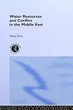 Water Resources and Conflict in the Middle East