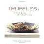 Truffles: Ultimate Luxury, Everyday Pleasure by Rosario Safina