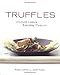 Truffles: Ultimate Luxury, Everyday Pleasure