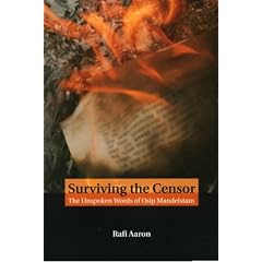 Surviving the Censor: The Unspoken Words of Osip Mandelstam