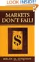 Markets Don't Fail!