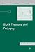 Books : Black Theology and Pedagogy (Black Religion/Womanist Thought/Social Justice)