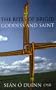 The Rites of Brigid: Goddess & Saint