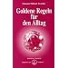 Goldene Regeln f�r den Alltag
