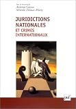 Revue Presses Universitaires de France - PUF  / Juridictions nationales et crimes internationaux