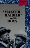 Master Harold . . . And The Boys (Plays, Penguin)