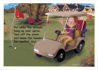 CARD-PUT AWAY THE VACUUM - HANG UP YOUR APRON - TURN OFF THE STOVE AND LEAVE THE LAUNDRY FOR ANOTHER DAY! (Mother's Day Card)