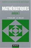 Math�matiques BTS, tome 3 : Analyse 3 - S�ries int�grales de Laplace, int�grale de Fourier, transformation en Z