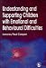 Understanding and Supporting Children with Emotional and Behavioural Difficulties