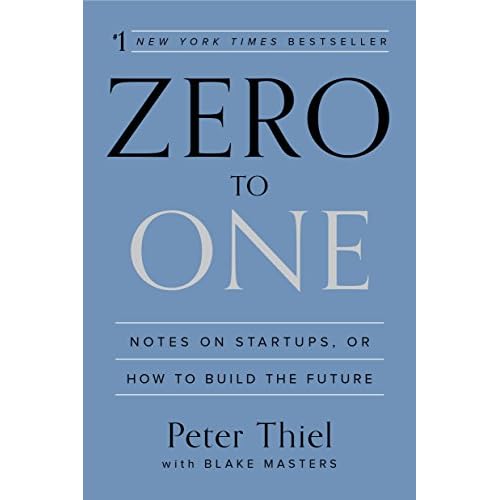 Zero to One: Notes on Startups or How to Build the Future                                                                                                                                                                    Kindle Edition
