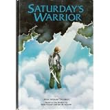 Saturday`s Warrior