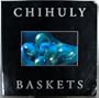 Chihuly Baskets