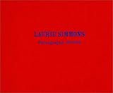 Laurie Simmons Photographs 1978/79
