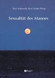 Sexualit&auml;t des Mannes - Kurt Seikowski