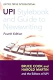 UPI Stylebook & Guide To Newswriting: Fourth Edition