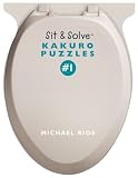 Sit & Solve Kakuro Puzzles #1 (Sit & Solve Series) (No. 1)