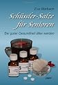 Sch&uuml;ssler-Salze f&uuml;r Senioren: Bei guter Gesundheit &auml;lter werden