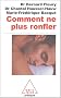 Comment ne plus ronfler