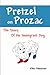 Pretzel on Prozac: The Story of an Immigrant Dog