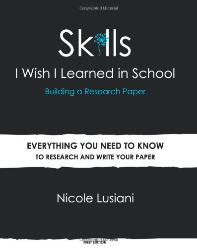 Skills I Wish I Learned in School: Building a Research Paper