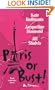 Paris or Bust (3 novels in 1)