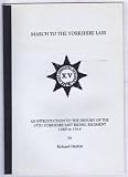March to the Yorkshire lass : an introduction to the history of the 15th Yorkshire East Riding Regiment, 1685 to 1914
