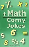 Math Corny Jokes (Original Corny Jokes)