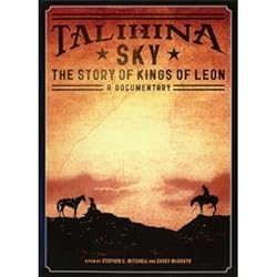 Talihina Sky: The Story of Kings of Leon