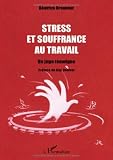 Stress et souffrance au travail : Un juge témoigne