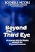 Beyond the Third Eye