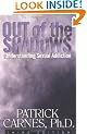 Out of the Shadows: Understanding Sexual Addiction