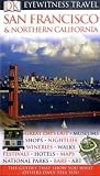DK Eyewitness Travel Guide: San Francisco & Northern California