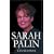 Sarah Palin: The Rise of a Political Star