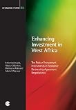 Enhancing investment in West Africa : the role of investment instruments in economic partnership agreement negotiations