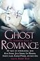 The Mammoth Book of Ghost Romance: 18 Tales of Supernatural Love (Mammoth Books)