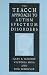 The TEACCH Approach to Autism Spectrum Disorders (Issues in Clinical Child Psychology)