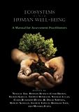 Ecosystems and human well-being : a manual for assessment practitioners