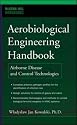 Aerobiological Engineering Handbook: Airborne Disease and Control Technologies (McGraw Hill Handbooks)