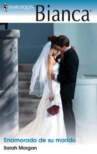 Enamorada de su marido (Bianca) (Spanish Edition)