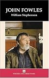 John Fowles (Writers & Their Work)