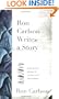 Ron Carlson Writes a Story