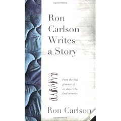 Ron Carlson Writes A Story