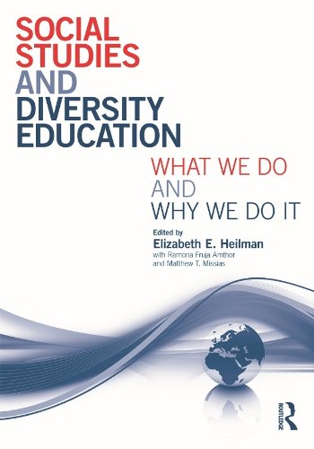 Social Studies and Diversity Education: What We Do and Why We Do It