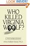 Who Killed Virginia Woolf? a Psychobiography