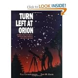 Turn Left at Orion: A Hundred Night Sky Objects to See in a Small Telescope--and How to Find Them [Hardcover