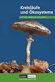 Produkt-Bild: Duden Natur - Mensch - Technik - Themenb&auml;nde: Kreisl&auml;ufe und &Ouml;kosysteme: Sch&uuml;lerbuch