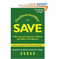 The Smartest Way to Save: Why You Can't Hang on to Money and What to Do About It