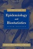 Study Guide to Epidemiology And Biostatistics (Study Guide to Epidemiology and Biostatistics)